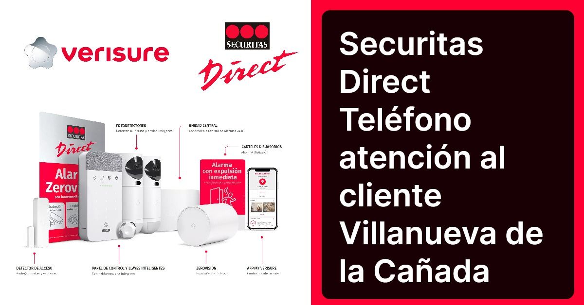 Securitas Direct Teléfono atención al cliente Villanueva de la Cañada